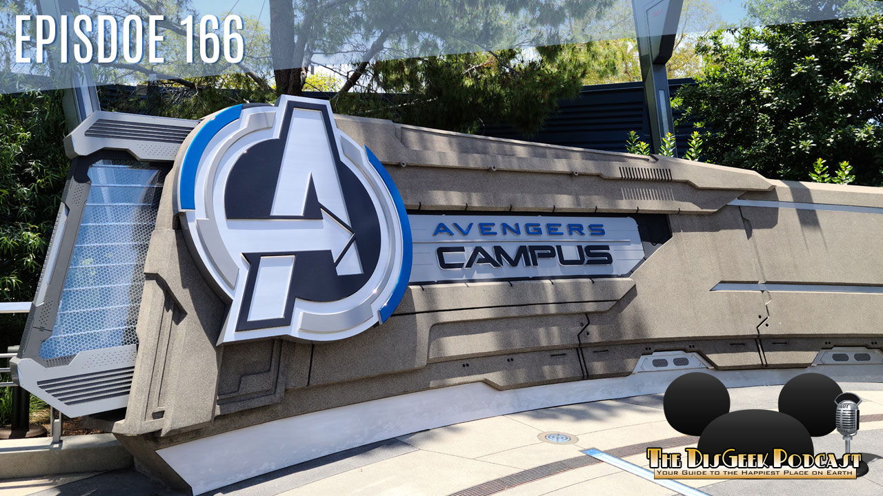 The DisGeek Podcast 166 - Avengers Campus